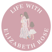 Life with Elizabeth Rose